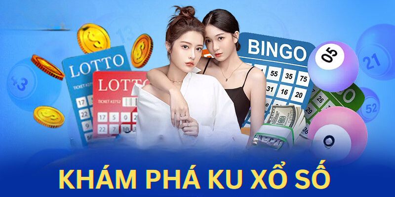 Giới thiệu về sảnh Ku xổ số tại Kubet